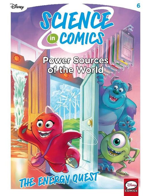 Title details for Science In Comics Volume 6 - Sources Of Power In The World (Monsters & Co.) by Disney Book Group, LLC - Available